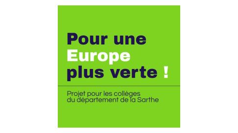 Les éco-délégués participent au concours « Pour une Europe plus verte »