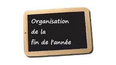 Organisation de fin d’année.